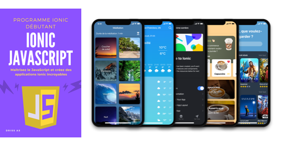 Maîtrisez le JavaScript et créez des applications Ionic incroyables